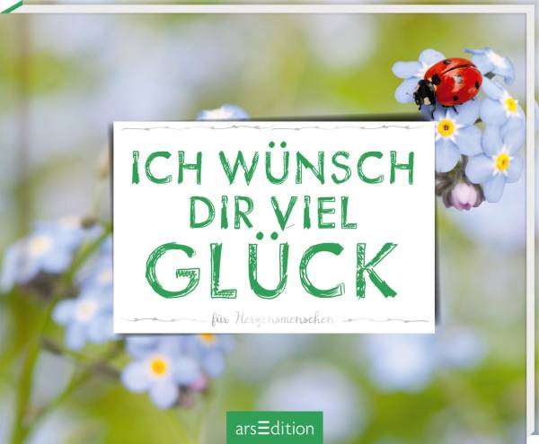 arsEdition | Ich wünsch dir viel Glück