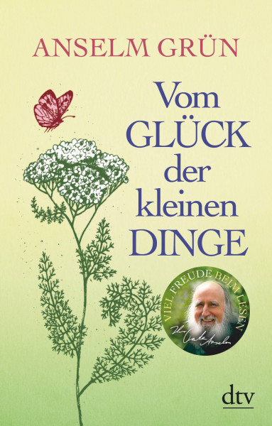 dtv Verlagsgesellschaft | Vom Glück der kleinen Dinge