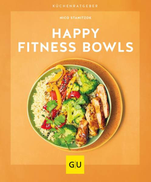 GRÄFE UND UNZER Verlag GmbH | Happy Fitness-Bowls | Stanitzok, Nico