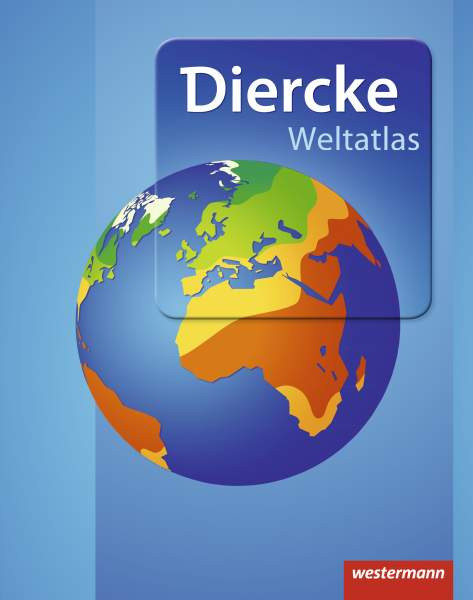 Westermann Schulbuchverlag | Diercke Weltatlas / Diercke Weltatlas - Aktuelle Ausgabe | 