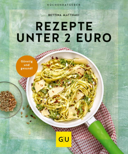 GRÄFE UND UNZER Verlag GmbH | Rezepte unter 2 Euro | Matthaei, Bettina