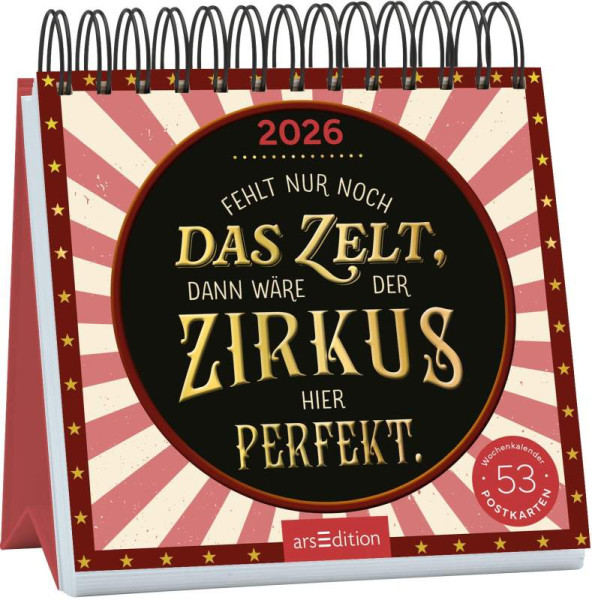 arsEdition | Postkartenkalender Fehlt nur noch das Zelt, dann wäre der Zirkus hier perfekt. 2026 | 