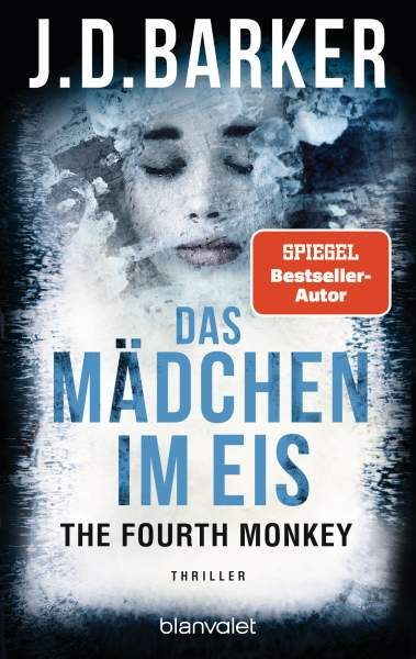 J.D. Barker | The Fourth Monkey - Das Mädchen im Eis