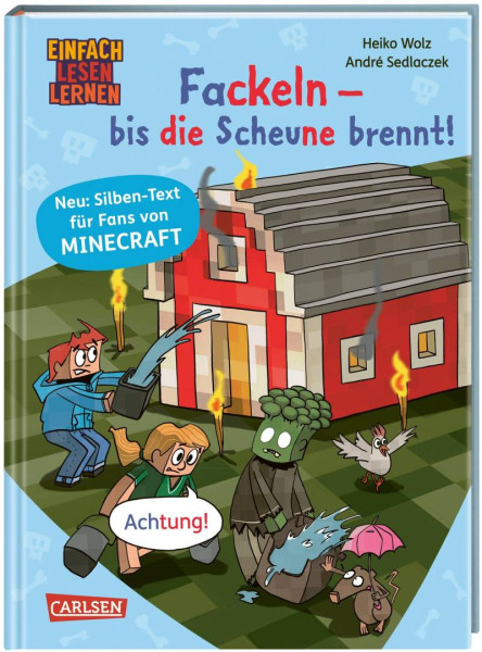 Carlsen | Minecraft Silben-Geschichten: Fackeln  bis die Scheune brennt! | Wolz, Heiko