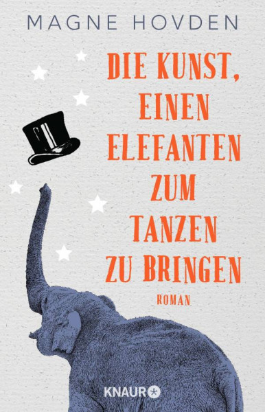 Knaur | Die Kunst, einen Elefanten zum Tanzen zu bringen