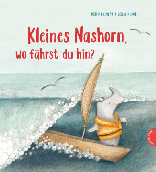 Thienemann in der Thienemann-Esslinger Verlag GmbH | Kleines Nashorn, wo fährst du hin?