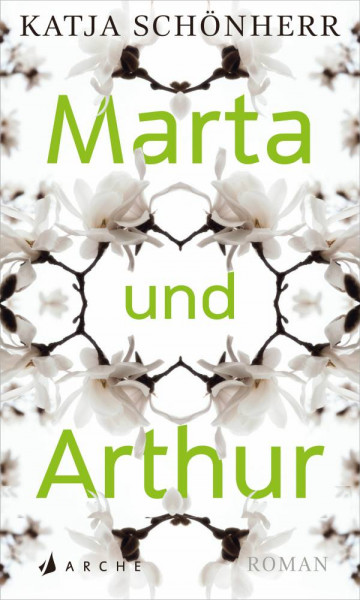 Arche Literatur Verlag AG | Marta und Arthur