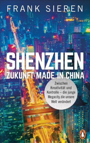 Frank Sieren | Shenzhen - Zukunft Made in China
