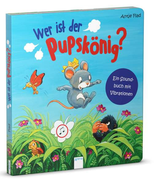Arena | Wer ist der Pupskönig? Ein Soundbuch mit Vibrationen | Bär, Judith
