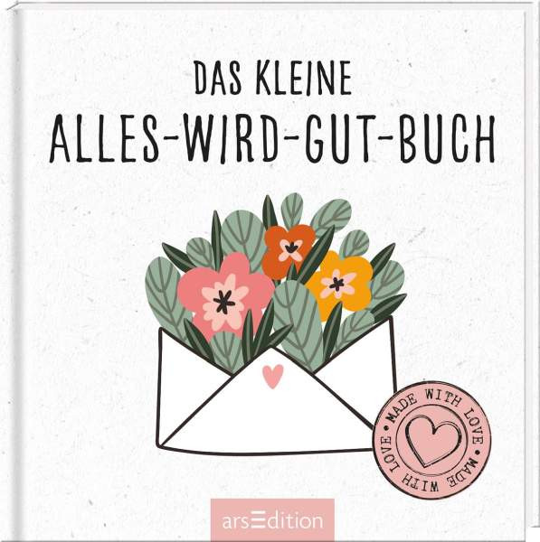 arsEdition I Das kleine Alles-wird-gut-Buch