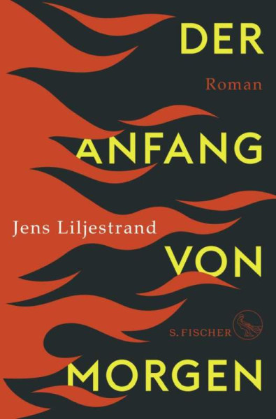 S. FISCHER | Der Anfang von morgen | Liljestrand, Jens