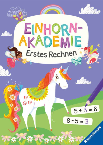 Ravensburger Verlag GmbH | Ravensburger Einhorn Akademie Erstes Rechnen - spielerisch Plus und Minus lernen und üben | Regan, Lisa