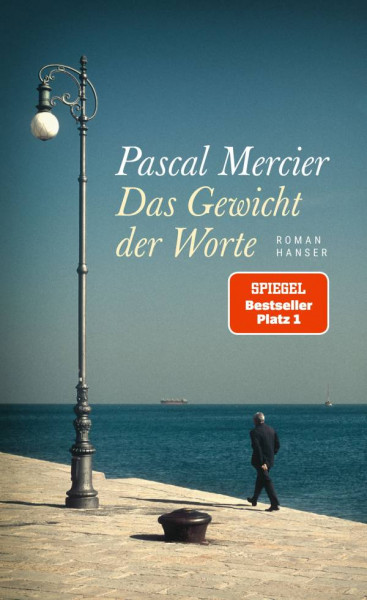 Hanser, Carl | Das Gewicht der Worte