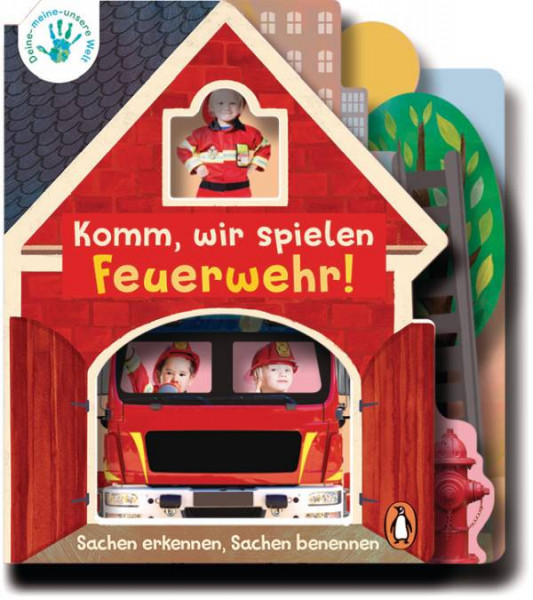 Penguin JUNIOR | Deine-meine-unsere Welt - Komm, wir spielen Feuerwehr!