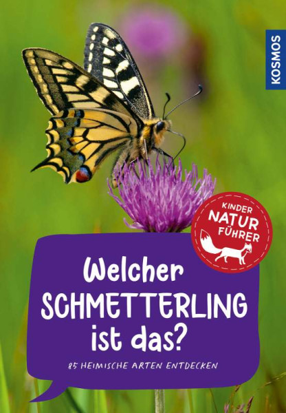 Kosmos | Welcher Schmetterling ist das? Kindernaturführer | Poschadel, Jens