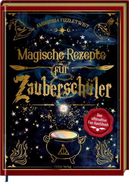 Hölker Verlag | Magische Rezepte für Zauberschüler | Fizzletwist, Ambrosia