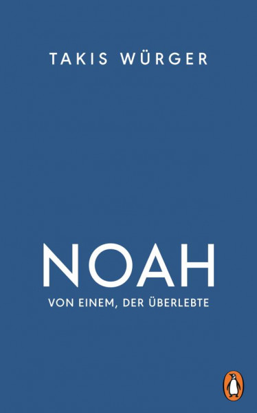 Takis Würger | Noah – Von einem, der überlebte