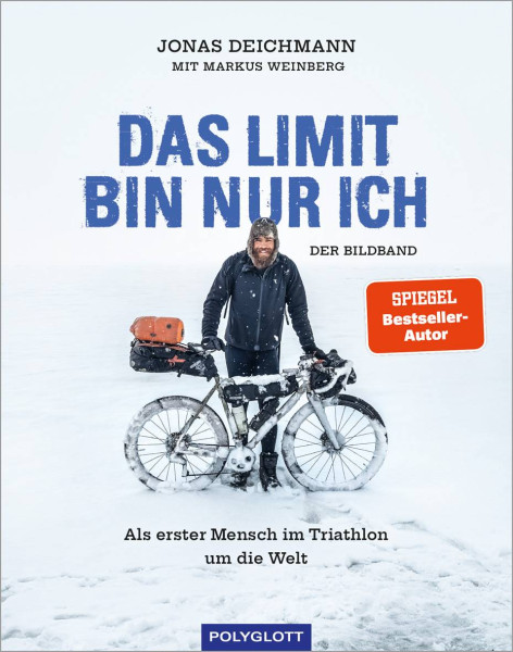 Polyglott ein Imprint von GRÄFE UND UNZER Verlag GmbH | Das Limit bin nur ich – Der Bildband | Deichmann, Jonas; Weinberg, Markus