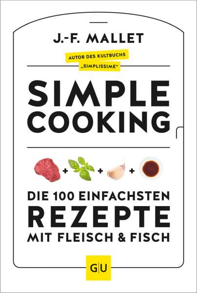 GRÄFE UND UNZER Verlag GmbH | Simple Cooking | Mallet, Jean-Francois