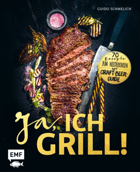 Edition Michael Fischer / EMF Verlag | Ja, ich grill!