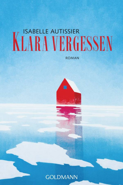 Goldmann | Klara vergessen | Autissier, Isabelle