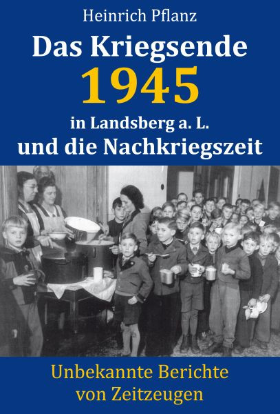 Lindenbaum Verlag | Das Kriegsende 1945 in Landsberg a. L. und die Nachkriegszeit