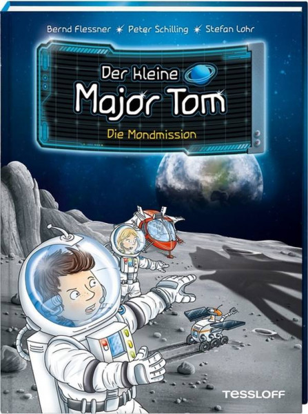 Tessloff Verlag | Der kleine Major Tom, Band 3: Die Mondmission
