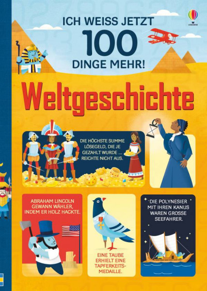 Usborne | Ich weiß jetzt 100 Dinge mehr! Weltgeschichte