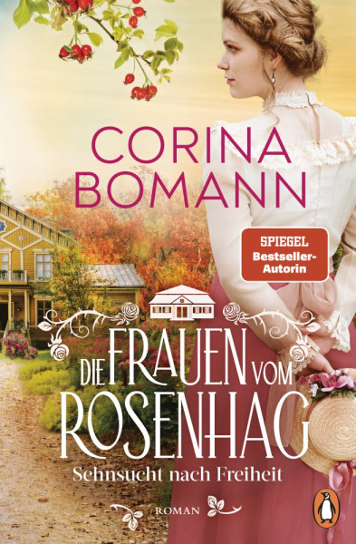 Penguin | Die Frauen vom Rosenhag. Sehnsucht nach Freiheit | Bomann, Corina