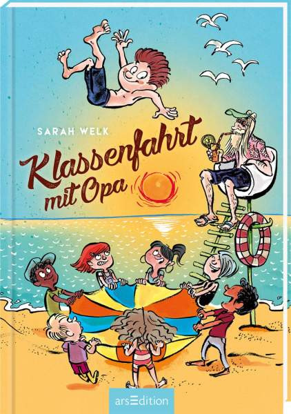 arsEdition | Klassenfahrt mit Opa (Spaß mit Opa 3) | Welk, Sarah