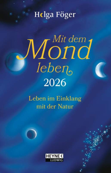 Ludwig bei Heyne | Mit dem Mond leben 2026 | Föger, Helga