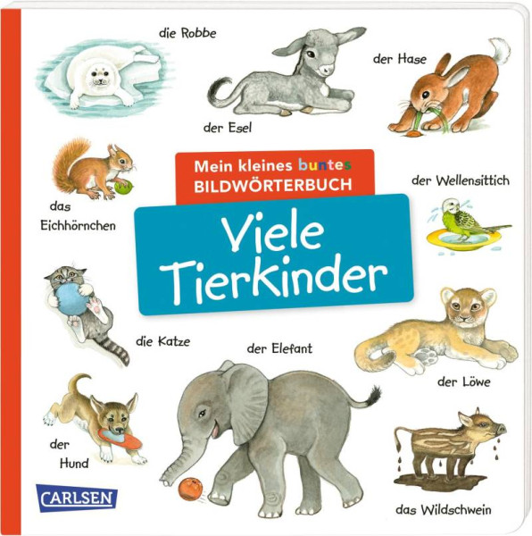 Carlsen | Mein kleines buntes Bildwörterbuch: Viele Tierkinder | 