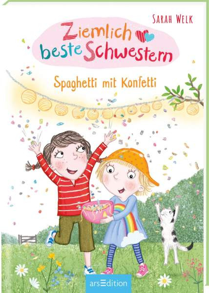 arsEdition | Ziemlich beste Schwestern - Spaghetti mit Konfetti (Ziemlich beste Schwestern 7) | Welk, Sarah