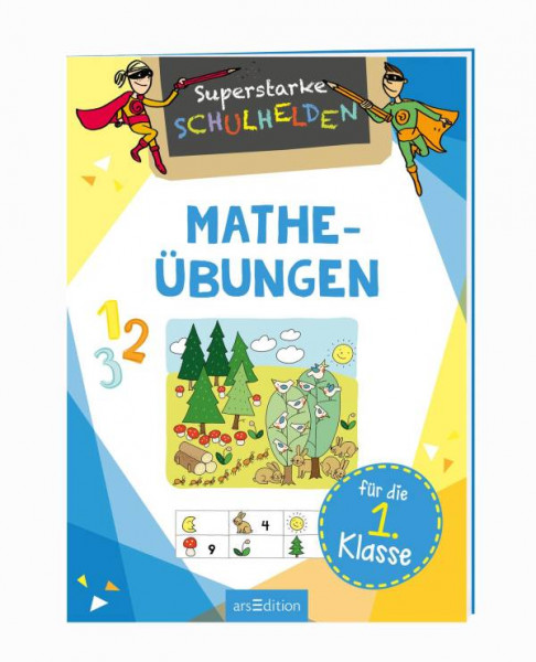 arsEdition | Superstarke Schulhelden - Mathe-Übungen für die 1. Klasse